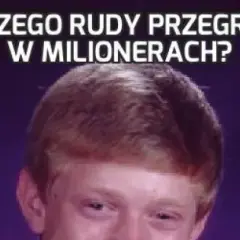 Dlaczego rudy nie wygrał w Milionerach? Prawda o memie