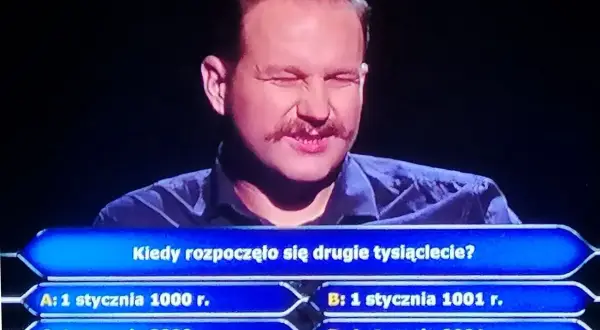 Kiedy naprawdę zaczął się nowy wiek? Pytanie z Milionerów