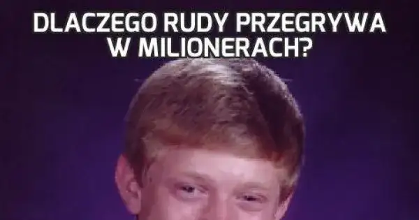 Dlaczego rudy nie wygrał w Milionerach? Prawda o memie